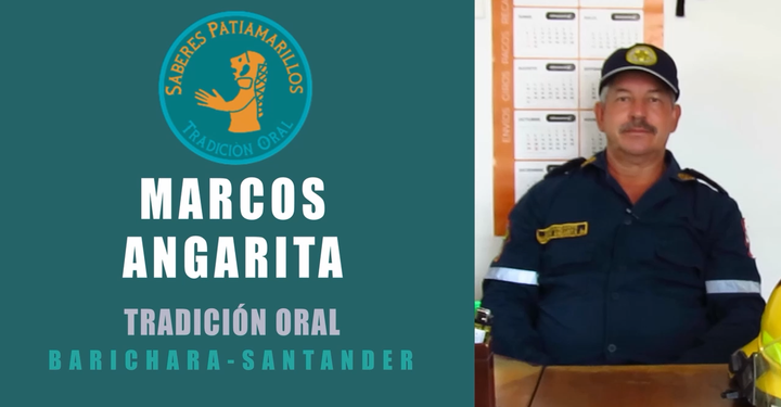 Marcos Angarita - Tradición Oral - Saberes Patiamarillos